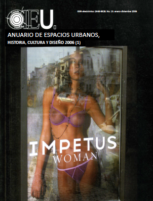 					Ver Núm. 13 (2006): (1) Anuario de Espacios Urbanos, Historia, Cultura y Diseño
				