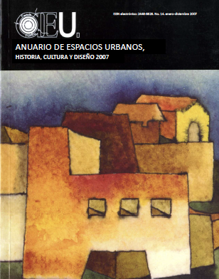 Ver Núm. 14 (2007): Anuario de Espacios Urbanos, Historia, Cultura y Diseño